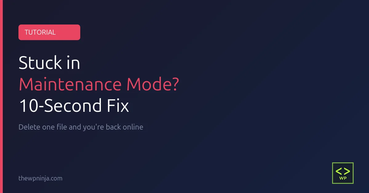 How to Fix WordPress Stuck in Maintenance Mode featured image with tutorial badge