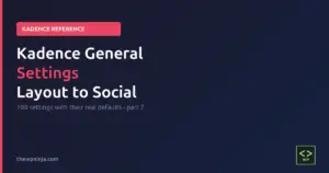 Kadence general settings reference part 7 featured image
