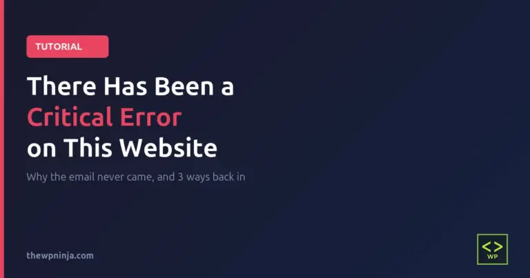 How to Fix “There Has Been a Critical Error on This Website” in WordPress