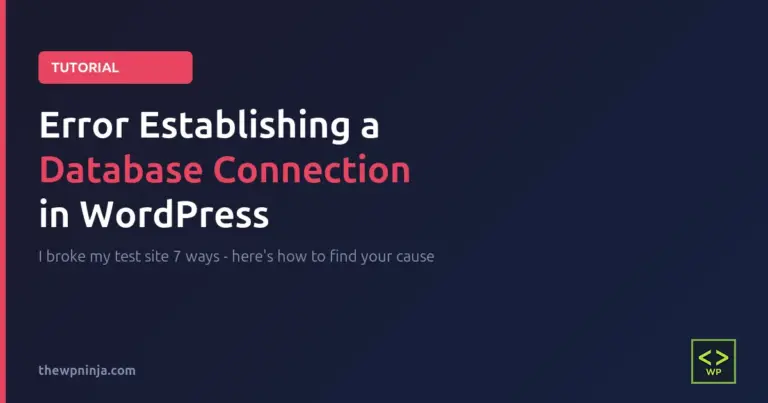 How to Fix ‘Error Establishing a Database Connection’ in WordPress