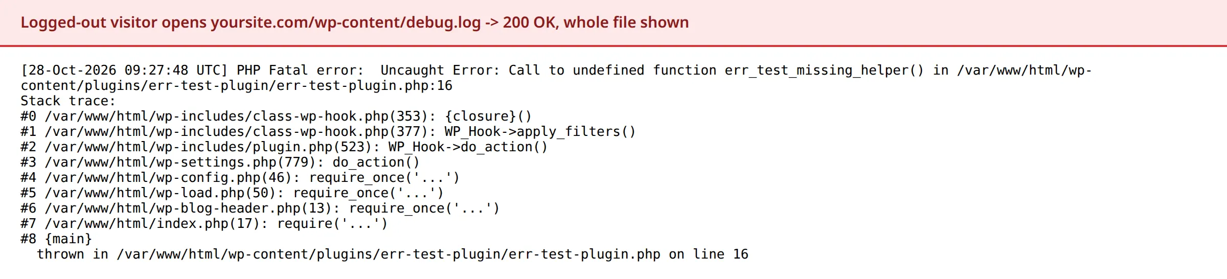 A logged-out visitor opening yoursite.com/wp-content/debug.log in a browser and reading the full WordPress PHP fatal error log, status 200