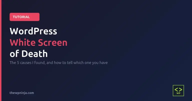 WordPress White Screen of Death: How to Fix a Blank Page (Tested)